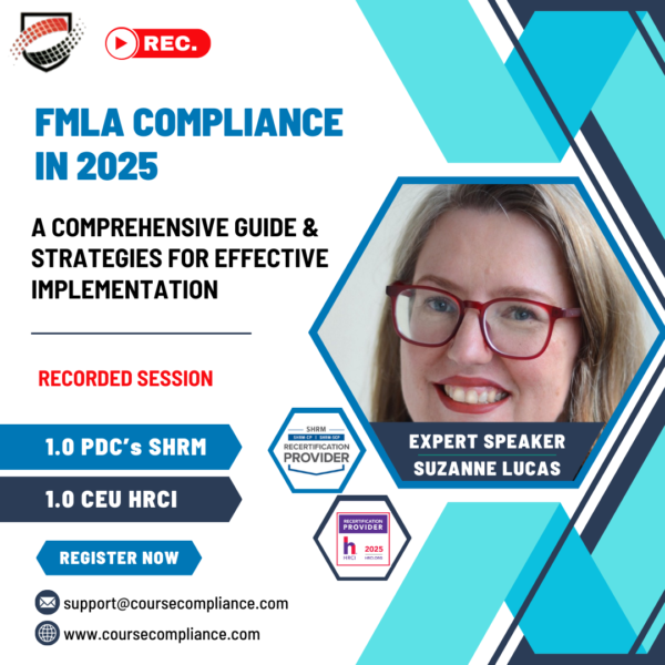 FMLA Compliance in 2025_Course Compliance_suzanne lucas's webinar