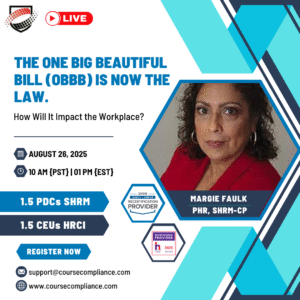 The One Big Beautiful Bill (OBBB) is Now the Law._Margie Faulk_course compliance