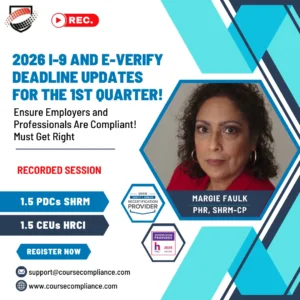 2026 I-9 and E-Verify Deadline Updates for the 1st Quarter!_course compliance_Margie faulk's webinar